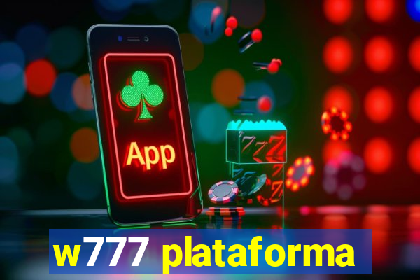 w777 plataforma